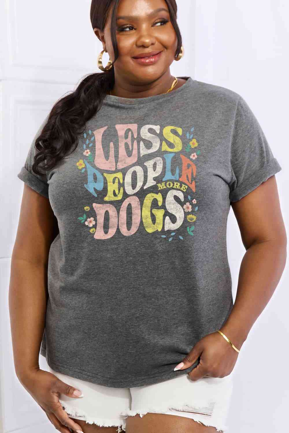 Full Size LESS PEOPLE MORE DOGS Graphic Cotton T-Shirt