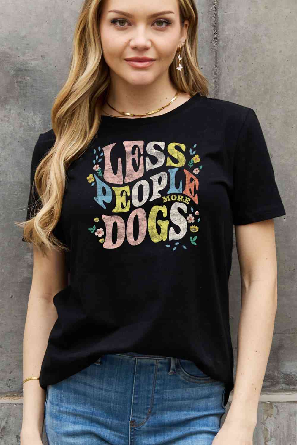 Full Size LESS PEOPLE MORE DOGS Graphic Cotton T-Shirt